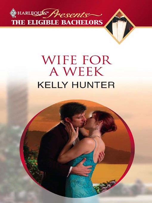 Title details for Wife for a Week by Kelly Hunter - Available